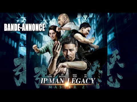 IP MAN LEGACY MASTER Z - Bande Annonce [VF]