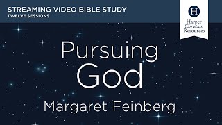 Pursuing God Bible study on John by Margaret Feinberg  Session 6 on John's Gospel