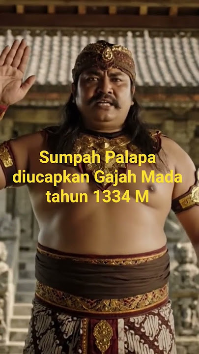 Sumpah Palapa Gajah Mada 1334 M #history #majapahit