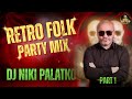 Retro Folk Mix Vol 1 Dj Niki Palatkov