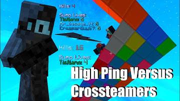 High Ping Versus Crossteamers | Minecraft Block Sumo