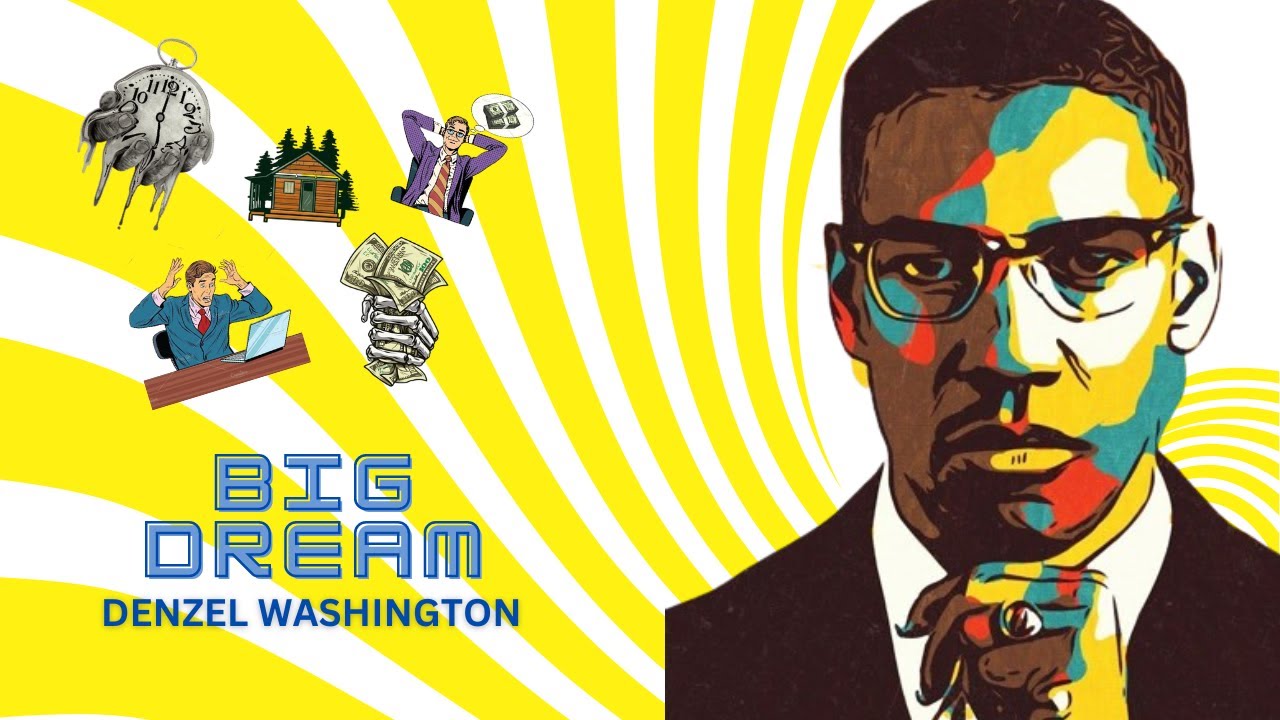Dream Like a Boss:Conquer Your Biggest Goals(Denzel Washington)