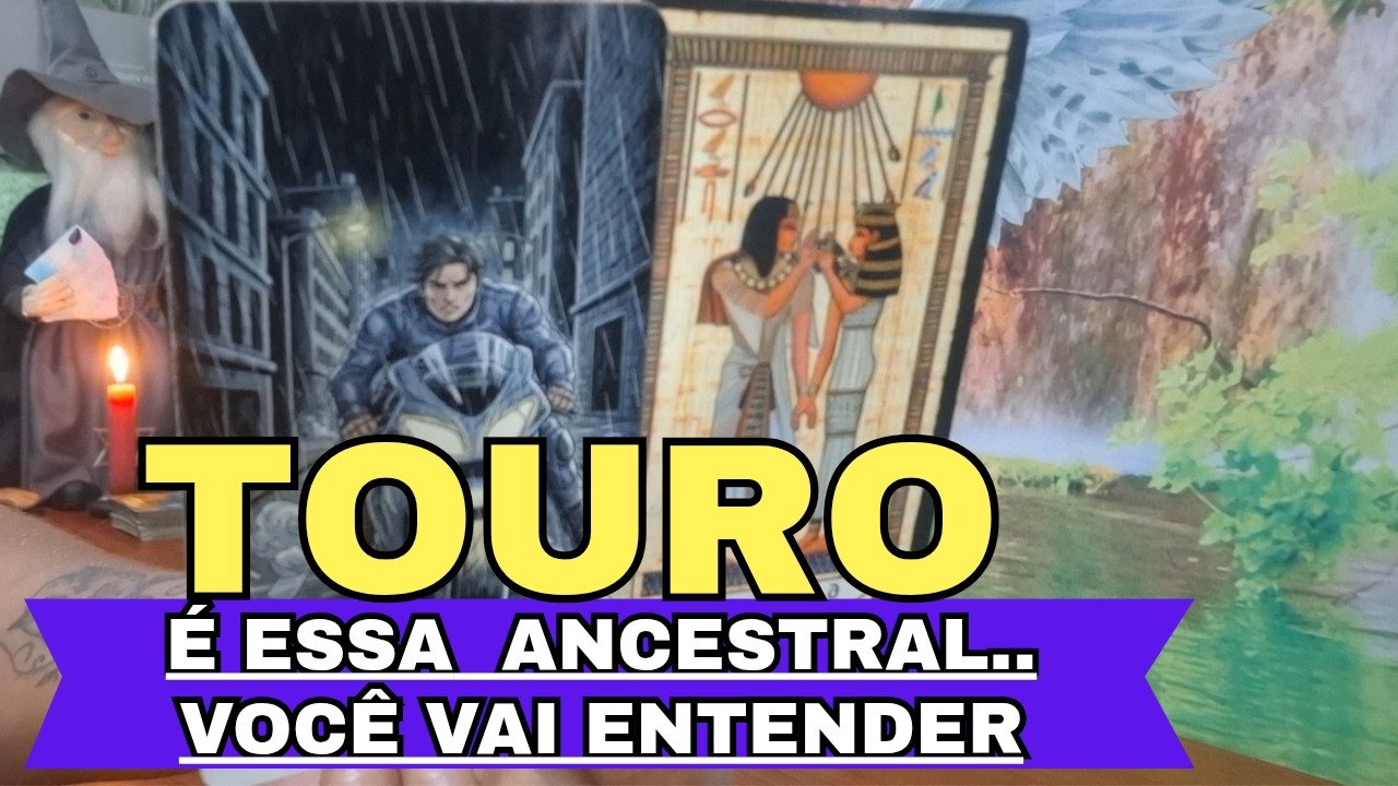 TOURO🔮É ESSA ANCESTRAL, VOCÊ VAI ENTENDER(ASSISTA ATÉ O FIM)