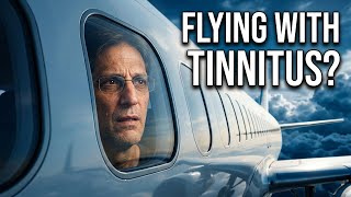 Flights Can Make Tinnitus Unbearable | Here's Why