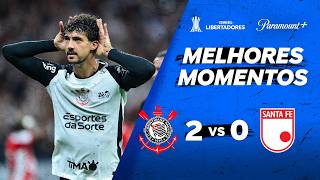 CORINTHIANS 2 X 0 SANTA FE - CONMEBOL LIBERTADORES 2026 | Paramount+ Brasil