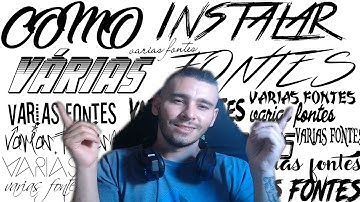 COMO INSTALAR VÁRIAS FONTES DE UMA VEZ!! (TUTORIAL)