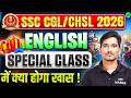 SSC CGL / CHSL 2026 🔥 English Special Class | क्या होगा खास? | Complete Strategy & Preparation Plan