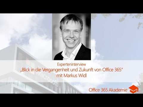 Experteninterview mit Markus Widl: “Blick in die Vergangenheit und Zukunft von Office 365”