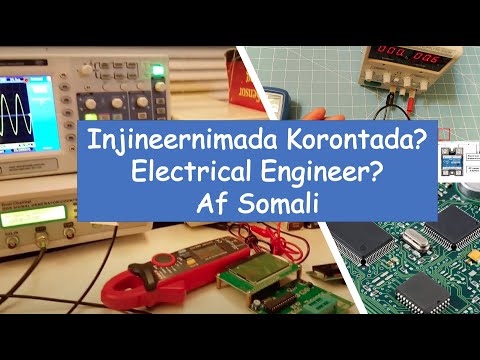 Injineernimada Korontada Maxey Tahey? - What is Electrical Engineering?  Af Somali