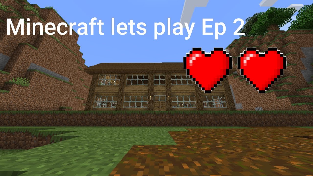 Minecraft lets play Part 2 (Finishing the House!) - YouTube