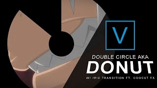 Double Circle Aka Donut Fx Vegas Pro Tutorial