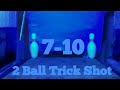 2 Ball 7-10 Trick Shot (Attempting)