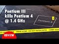 Pentium III Tualatin vs Pentium 4 Willamette 1.4 GHz Battle