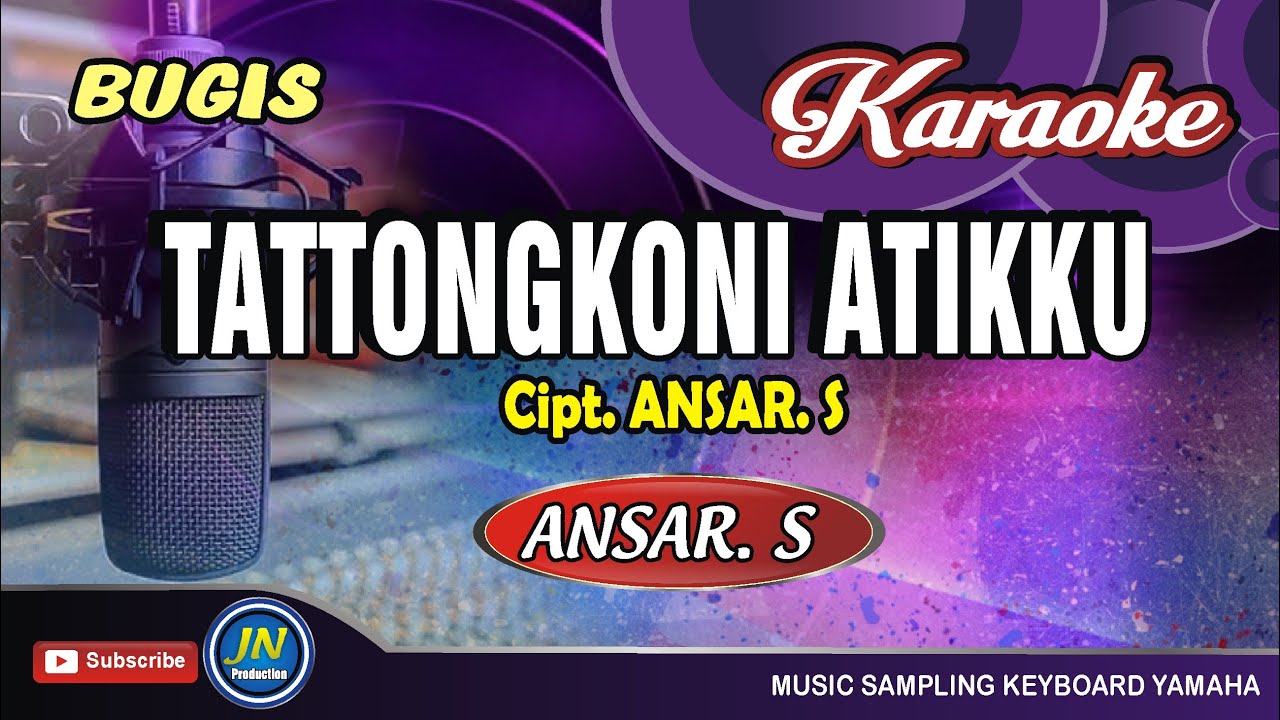 Tattongkoni Atikku_Karaoke Bugis Keyboard_Cipt  Ansar  S