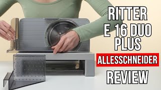 Ritter E 16 Duo Plus All-Purpose Slicer - Compact, powerful, precise
