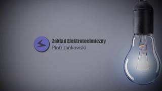 Usługi elektryczne Toruń Zakład elektrotechniczny Piotr Jankowski(, 2017-12-20T10:35:37.000Z)