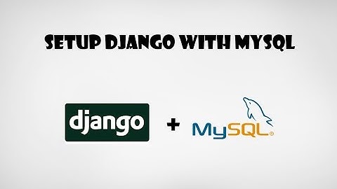 How to set up Django with MYSQL on Ubuntu