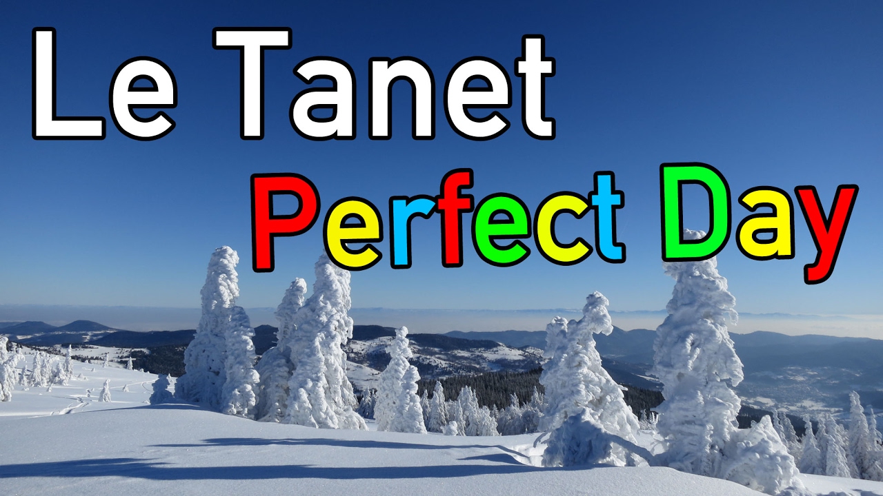 Perfect day au Tanet