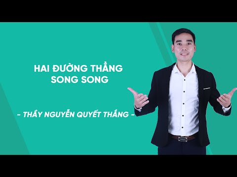 Hai đường thẳng song song - Toán 7 - Thầy Nguyễn Quyết Thắng - HOCMAI