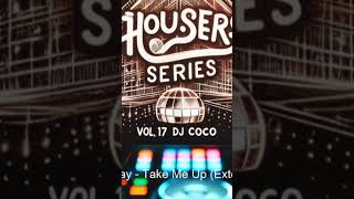 Housers Series Vol. 17 by Dj. Coco (2/3)