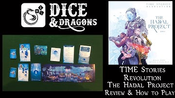Dice and Dragons - Time Stories Revolution The Hadal Project Review and How to Play