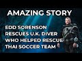 TRUE STORY: Edd Sorenson rescues U.K. diver who helped rescue Thai soccer team from underwater cave