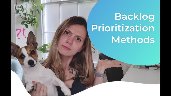 Mastering Backlog Prioritization Unleash The 2024
