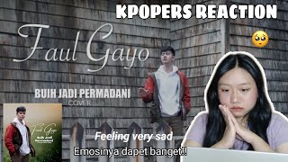 Download Lagu [REACTION] Faul Gayo - Buih Jadi Permadani (COVER) MP3