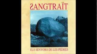 Vignette de la vidéo "Sangtraït - Els Senyors De Les Pedres"