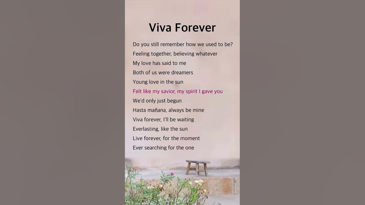 Viva Forever | Spice Girls # lyrics