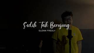 Glenn Fredly - Sedih Tak Berujung (Gayatri Chandra Cover)