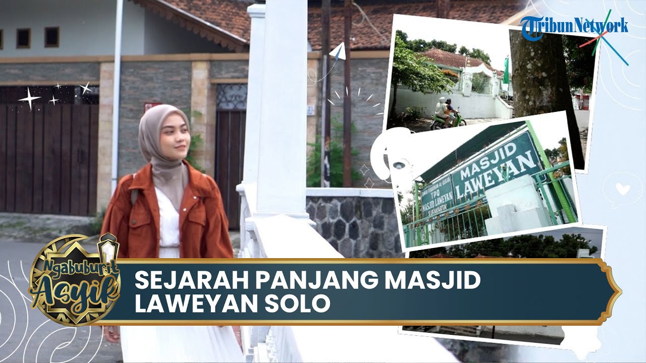 Menelusuri Sejarah Panjang Masjid Laweyan Solo