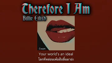 [THAISUB|แปลไทย] Therefore I Am - Billie Eilish (Lyrics)