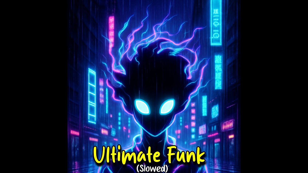 Ultimate Funk (Slowed)