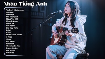List Nhạc Tiếng Anh Chill Nhẹ Nhàng - Những Bài Hát English Cực Chill Nổi Tiếng Trên Spotify 2025