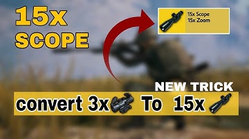 Pubg Mobile 15x Scope Secret Trick in Hindi | Convert 3x To 15x Scope