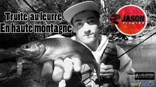 peche au leurre : Truite au leurre en haute montagne