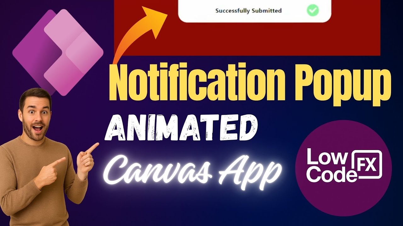 Create an Animated Notification Popup in Power Apps | @LowCodeFX - YouTube