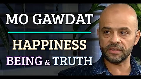 Mo Gawdat | Happiness, Being, and Truth