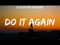 Do It Again - Elevation Worship (Lyrics) | WORSHIP MUSIC