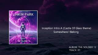 Download Lagu Inception Intro A (COG Studio Version) Somewhere I Belong - The Soldier 12 - Linkin Park MP3 Download Lagu Inception Intro A (COG Studio Version) Somewhere I Belong - The Soldier 12 - Linkin Park MP3