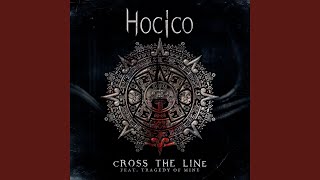 Video thumbnail of "Hocico - Cross the Line (Tragedy Of Mine Remix)"