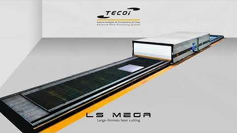 TECOI - LS MEGA SERIES: Large Format Laser Cutting