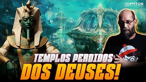 O Templo Perdido dos Deuses | Os Anunnaki, Osíris e Atlântida