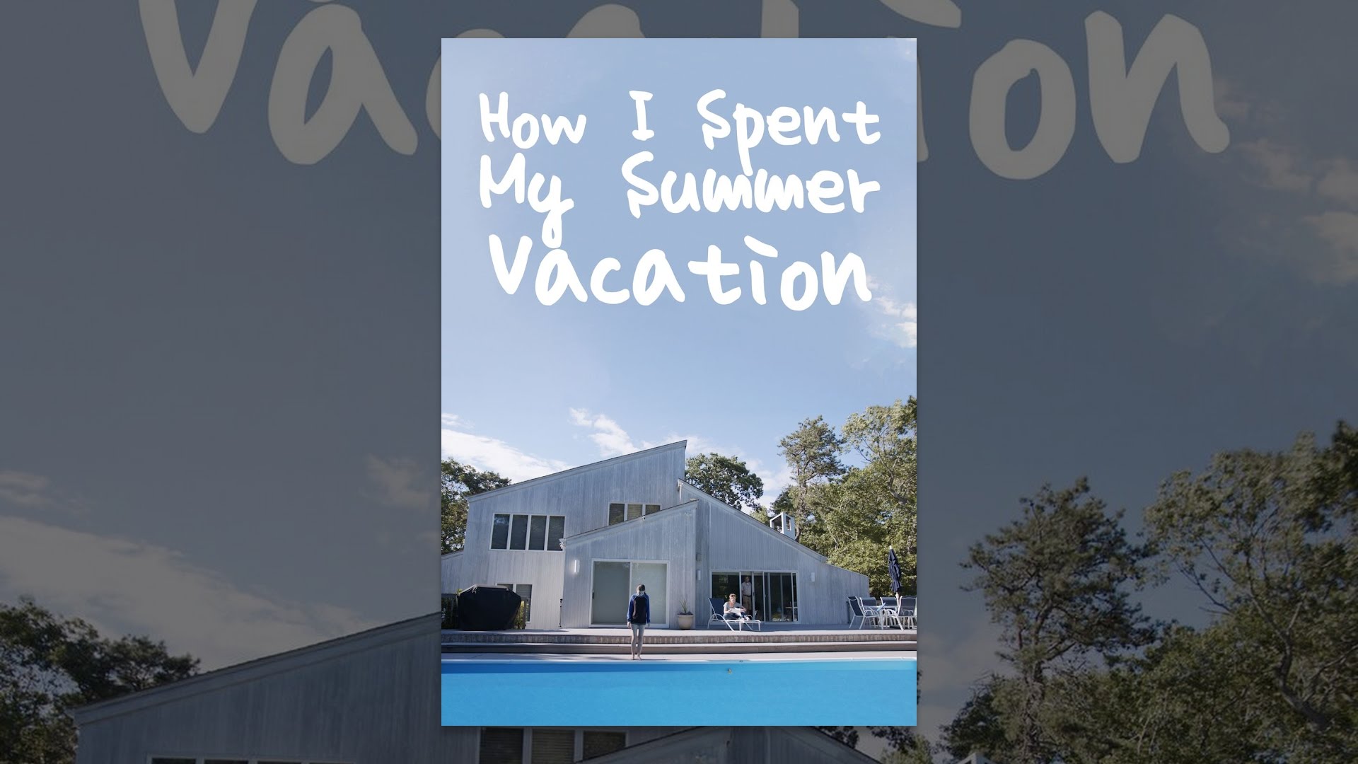 How I Spent My Summer Vacation