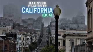 Haunted Places in California (Ep. 4)