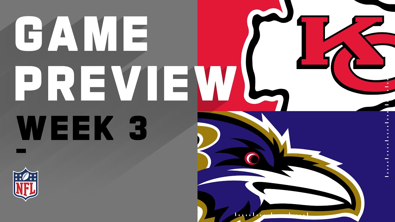 Kansas City Chiefs vs. Baltimore Ravens NFL Week 3 Game Preview YouTube