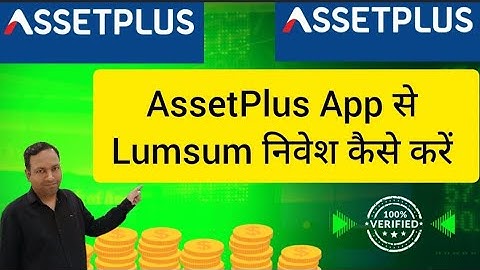 AssetPlus App से Lumsum निवेश कैसे करें | How To Invest Mutual Fund | Mutualfund में Onetime Invest