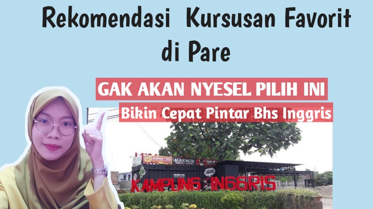 Rekomendasi Tempat Kursus di Kampung Inggris Pare (Part.2)