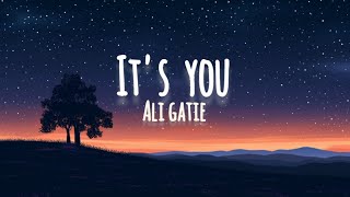 Ali Gatie - It's you [lyrics]